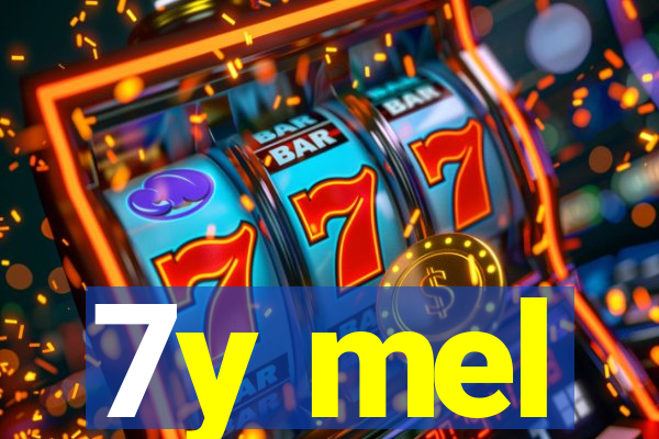 7y mel